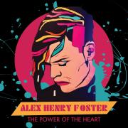 Alex Henry Foster - The Power of the Heart