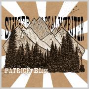 Patrick Bliss Releases 'Singer-Psalmwriter' Acoustic Album