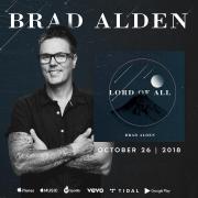 LA Based Worship Leader Brad Alden Releasing 'Lord Of All'