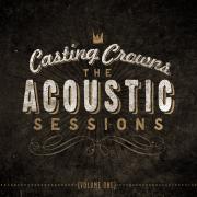 Casting Crowns Announce New Album 'The Acoustic Sessions: Vol 1'