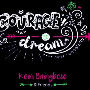 Courage To Dream