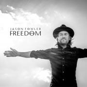 Jason Fowler Releasing Empowering New Single 'Freedom'