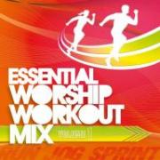 Various Artists - Essential Worship Workout Mix Volume 1 Various Artists - Essential Worship Workout Mix Volume 1