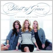 New Album 'A Thousand Little Things' Released By Point of Grace