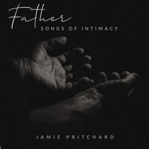 Father: Songs of Intimacy
