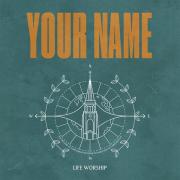 LIFE Worship - To Know Your Heart