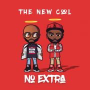 The New Cool Returns With 'No Extra'