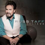 Legendary Recording Artist Russ Taff Releasing Debut Worship Album 'Believe'