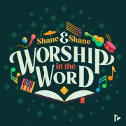 Shane & Shane Bring 'Worship In The Word' To Families