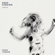 Mark Tedder Releases 'Keep Singing' Ahead of New Mini Album