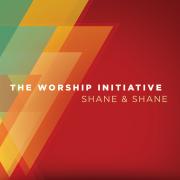 Shane & Shane Announce New Album 'The Worship Initiative'