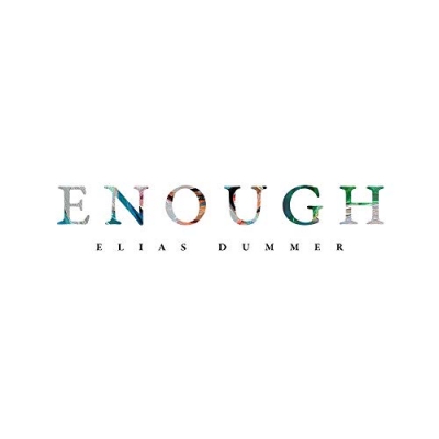 Elias Dummer - Enough