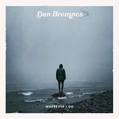 Dan Bremnes - Wherever I Go