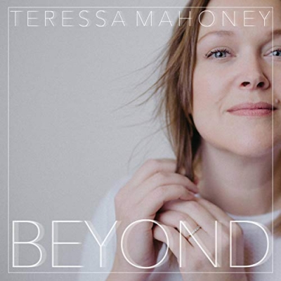 Teressa Mahoney - Beyond