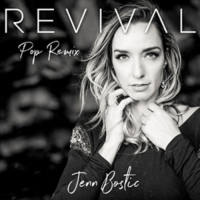 Jenn Bostic - Revival (Pop Remix)