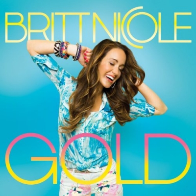 Britt Nicole - Gold (Re-release)