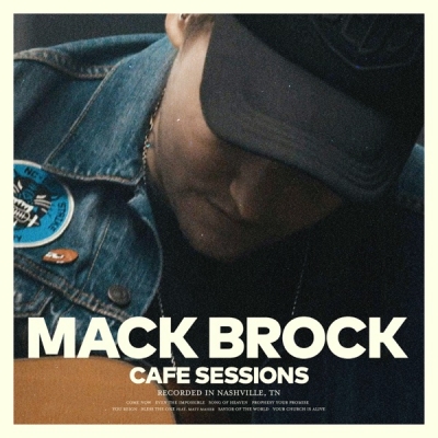 Mack Brock - Cafe Sessions