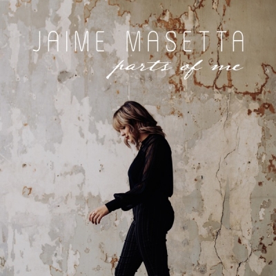 Jaime Masetta - Parts of Me (Single)