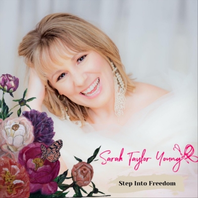 Sarah Taylor Young - Step Into Freedom