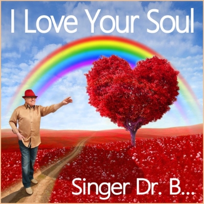 Singer Dr. B... - I Love Your Soul