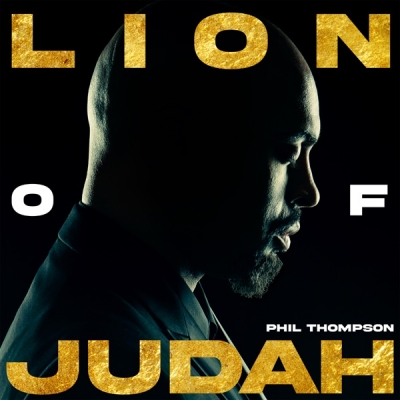 Phil Thompson - Lion of Judah