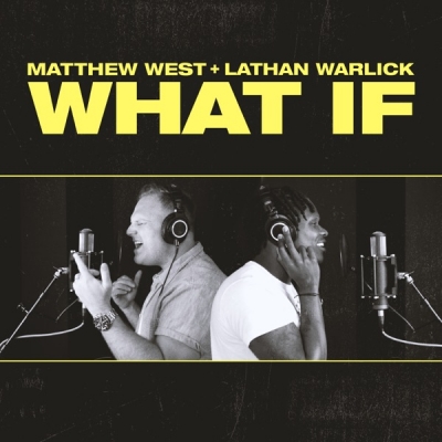 Matthew West - What If (feat. Lathan Warlick)