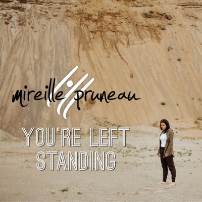 Mireille Pruneau - You're Left Standing