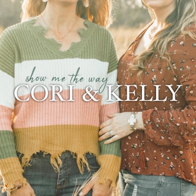Cori & Kelly - Show Me the Way