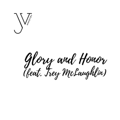 YV Ministry - Glory and Honor