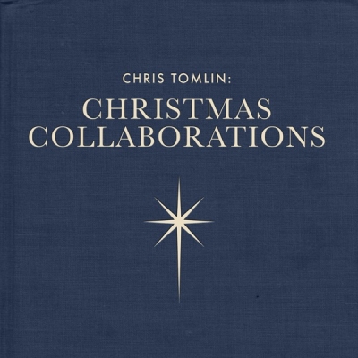 Chris Tomlin - Chris Tomlin: Christmas Collaborations