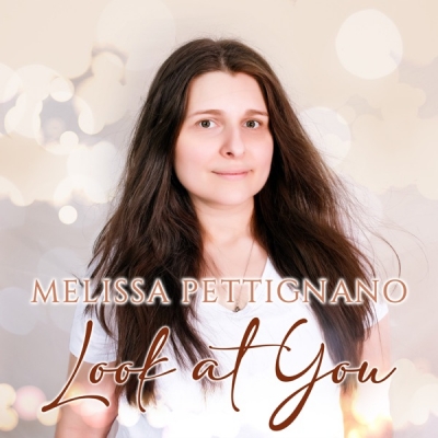 Melissa Pettignano - Look At You