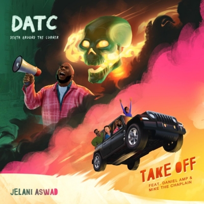 Jelani Aswad - Take Off & Death Around the Corner
