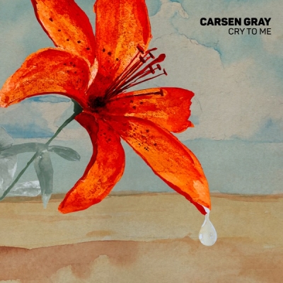Carsen Gray - Cry to Me