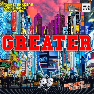 Planetshakers - Greater