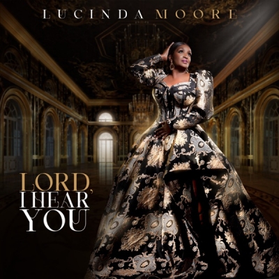 Lucinda Moore - Lord, I Hear You