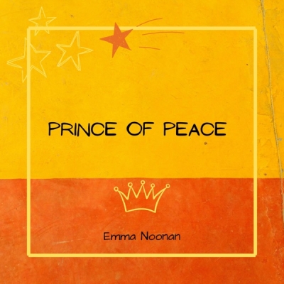 Emma Noonan - Prince of Peace
