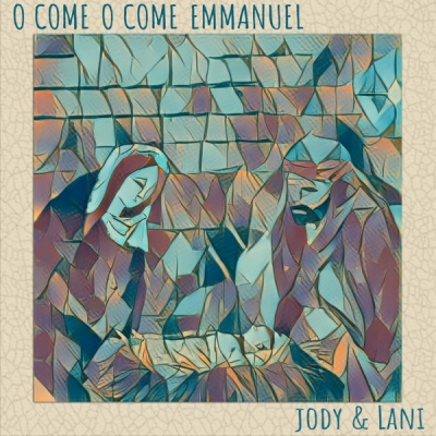 Jody and Lani - O Come, O Come, Emmanuel