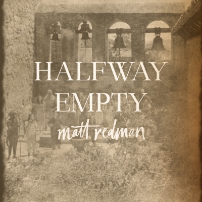 Matt Redman - Halfway Empty (Live)