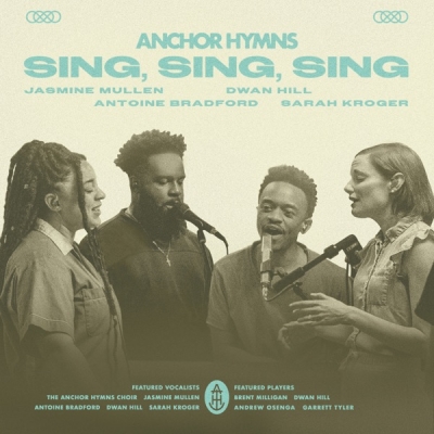 Anchor Hymns - Sing, Sing, Sing