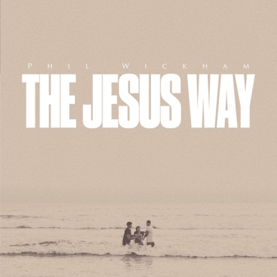 Phil Wickham - The Jesus Way