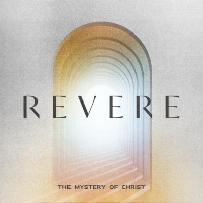 REVERE - The Mystery of Christ