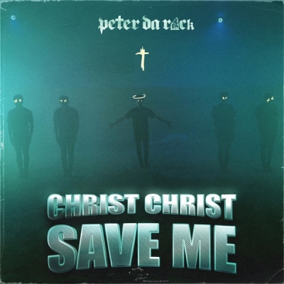 Peter Da Rock - Christ Christ Save Me