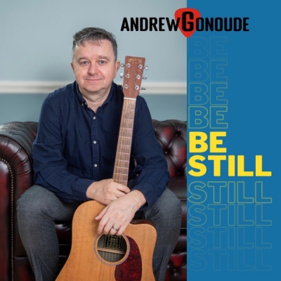 Andrew Gonoude - Be Still