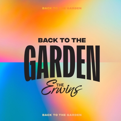 The Erwins - Back To The Garden
