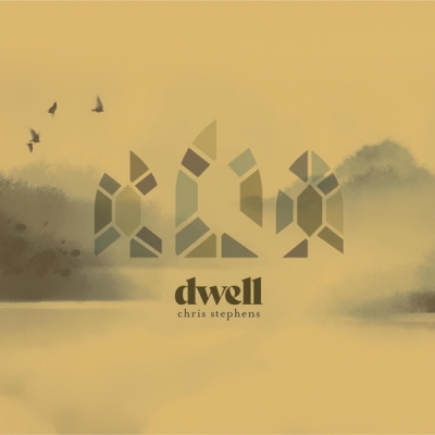 Chris Stephens - Dwell