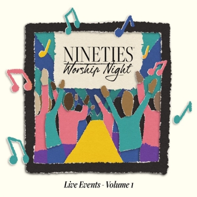 Nineties Worship Night - Live Events, Vol. 1