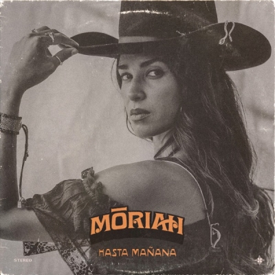 Moriah - Hasta Manana