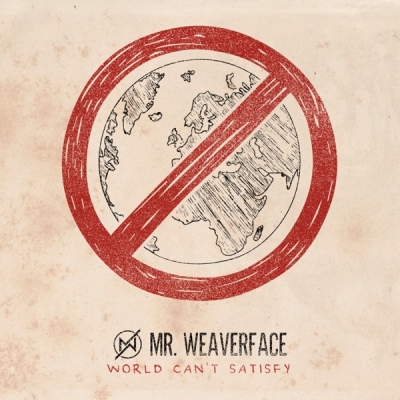 Mr. Weaverface - World Can't Satisfy