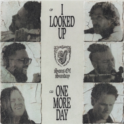 Sons Of Sunday - I Looked Up / One More Day