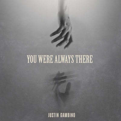 Justin Gambino - You Were Always There